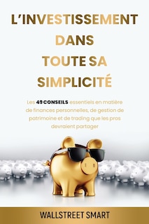 Couverture_L'investissement Dans Toute Sa Simplicité