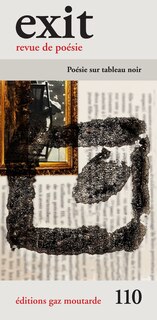 Exit, no 110: Poésie sur tableau noir