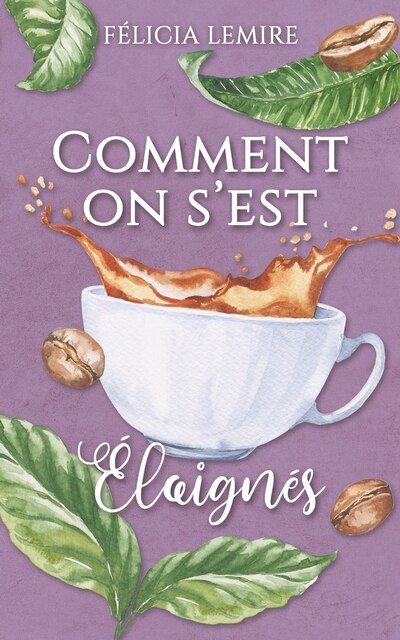 Front cover_Comment on s'est &eacute;loign&eacute;s