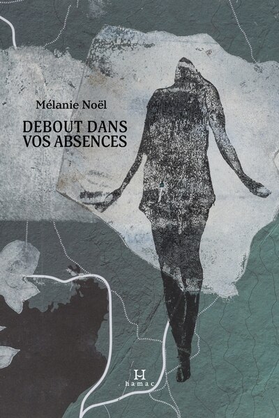Front cover_Debout dans vos absences