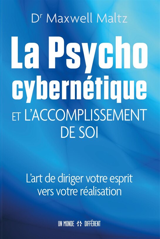 Psychocybernétique: l'accomplissement