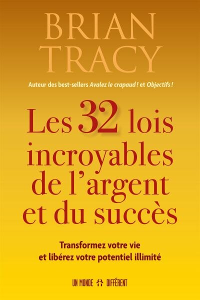 Couverture_LES 32 LOIS INCROYABLES DE L'ARGENT ET DU SUCCES