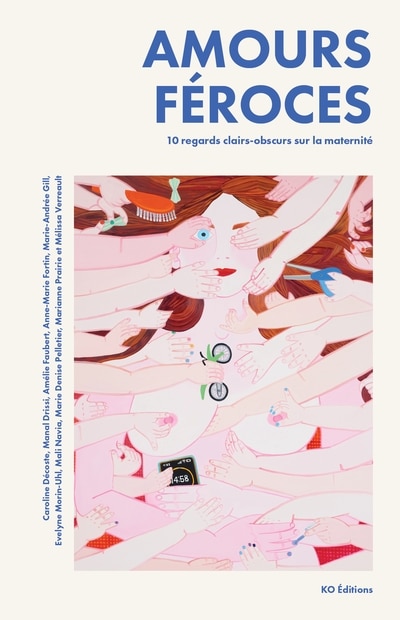 Couverture_Amours féroces : 10 regards clairs-obscurs sur la maternité