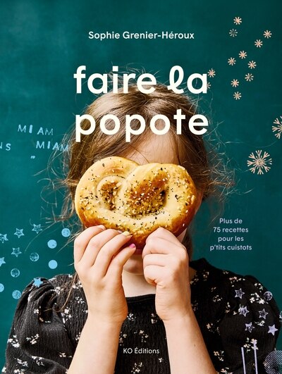 Front cover_Faire la popote : Plus de 75 recettes pour les p'tits cuistots