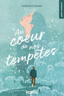Couverture_Au cœur de nos tempêtes
