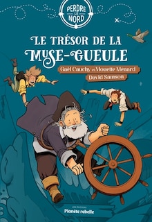 Couverture_Le tr&eacute;sor de la Muse-Gueule