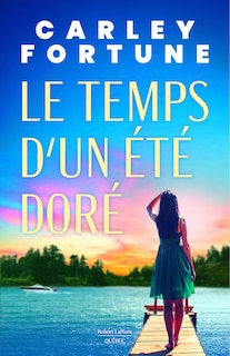 Couverture_Le temps d'un &eacute;t&eacute; dor&eacute;