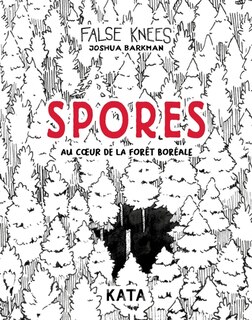 Front cover_SPORES: AU CŒUR DE LA FORÊT BORÉAL