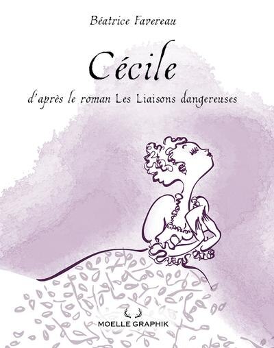 Couverture_Cécile - d'après le roman Les liaisons dangereuses