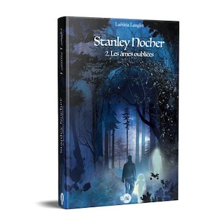 Couverture_Stanley Nocher 02 : Les &acirc;mes oubli&eacute;es