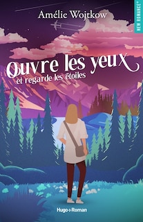 Couverture_Ouvre les yeux et regarde les &eacute;toiles