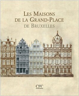 Couverture_Les maisons de la Grand-Place de Bruxelles
