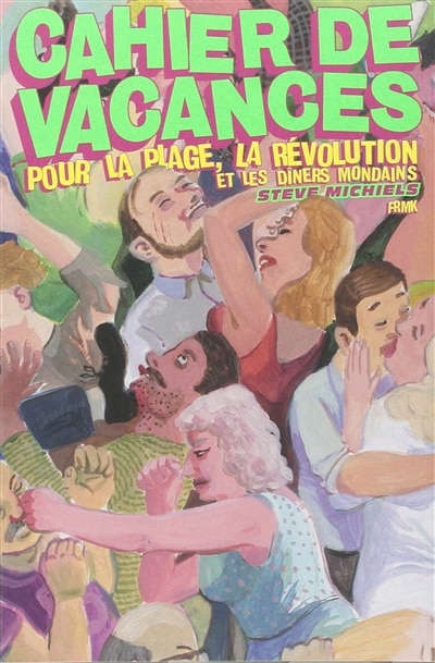 Couverture_Cahier de vacances pour la plage, la r&eacute;volution et les d&icirc;ners mondains