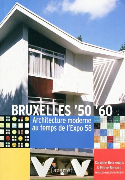 Bruxelles 50-60: architecture moderne au temps de l'expo 58