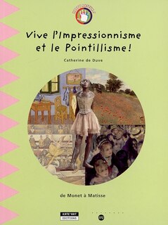 Front cover_Vive l'impressionnisme et le pointillisme !