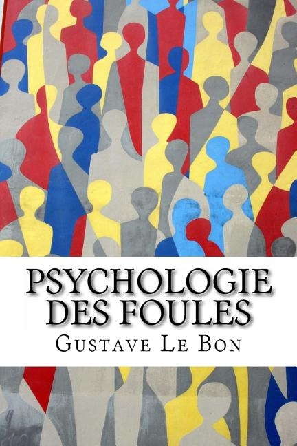 Front cover_Psychologie des foules