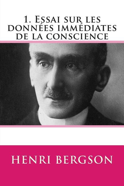 Couverture_1. Essai sur les donnees immediates de la conscience