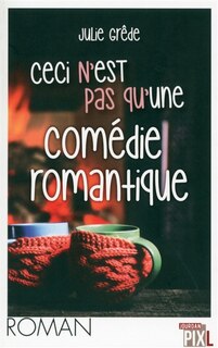 Front cover_Ceci n'est pas qu'une comédie romantique