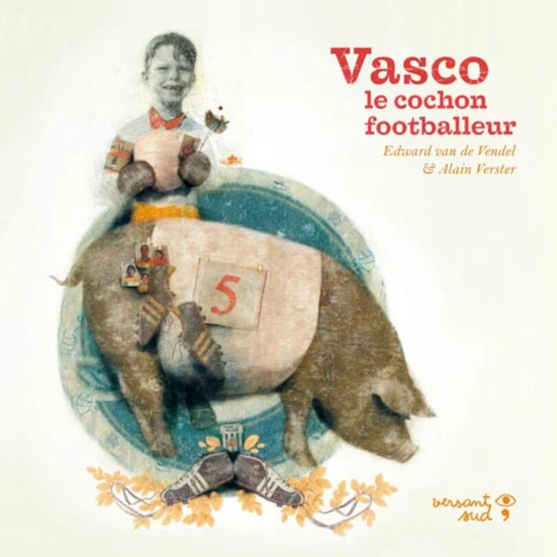 Front cover_Vasco, le cochon footballeur