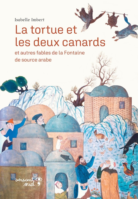 Front cover_La tortue et les deux canards : et autres fables de La Fontaine de source arabe