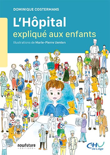 Hôpital expliqué aux enfants (L')