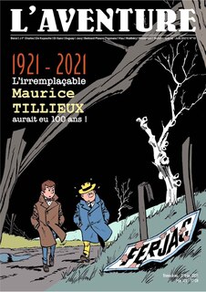 Front cover_L' aventure, n°10. 1921-2021, l'irremplaçable Maurice Tillieux aurait eu 100 ans !