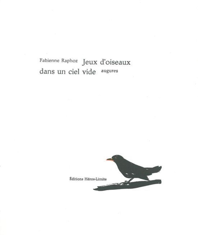 Jeux d'oiseaux dans un ciel vide: Augures