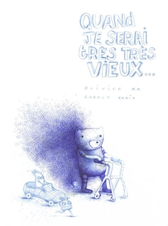 Front cover_Quand je serai très très vieux...