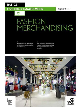 Basics Fashion Management 01: Fashion Merchandising