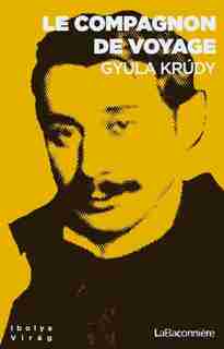 Compagnon de voyage (Le) by Gyula Krudy