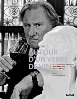 Autour d'un verre de vin: wine & friends