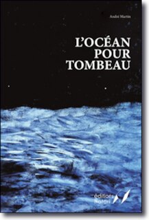 Couverture_L'oc&eacute;an pour tombeau