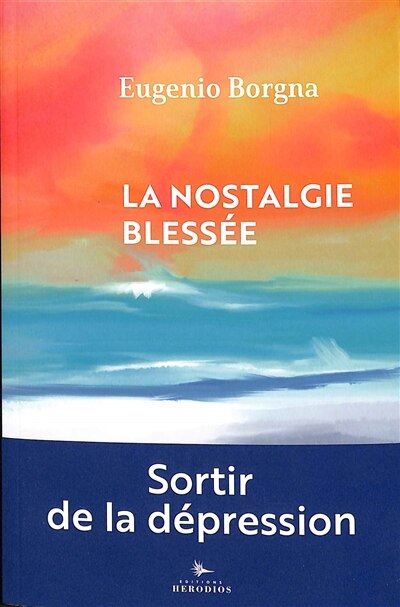 Couverture_La nostalgie bless&eacute;e