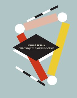 Front cover_Chroniques d'outre-scène : 1997-2021
