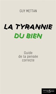 Couverture_La tyrannie du bien