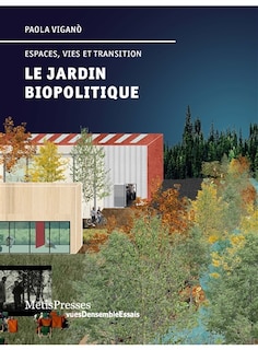 Front cover_Le jardin biopolitique : espaces, vies et transition