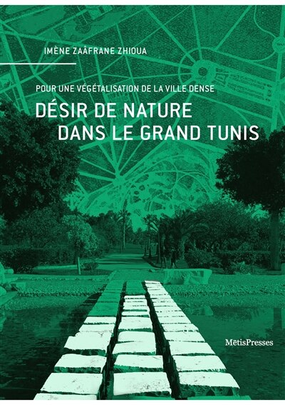Couverture_Désir de nature dans le Grand Tunis