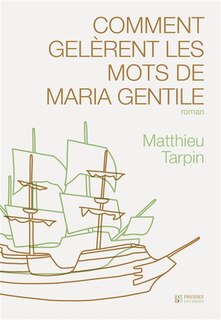 Front cover_Comment gel&egrave;rent les mots de Maria Gentile