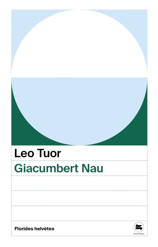 Front cover_Giacumbert Nau : récit et notes sur sa vie mis par écrit par Leo Tuor