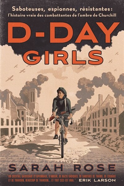 Front cover_D-Day girls : saboteuses, espionnes, résistantes : l'histoire vraie des combattantes de l'ombre de Churchill