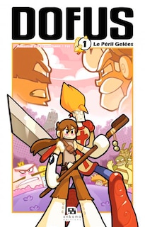 Front cover_Dofus, Vol. 1. Le péril gelées