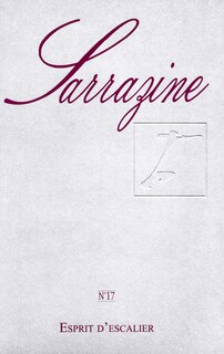 Sarrazine n°17 - esprit d´escalier