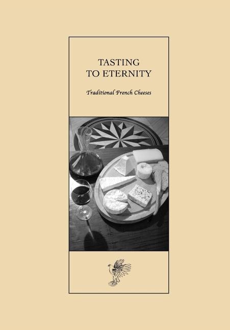 Couverture_Tasting to Eternity, Traditional French Cheeses