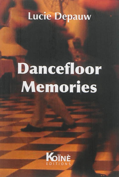 Front cover_Dancefloor memories : théâtre