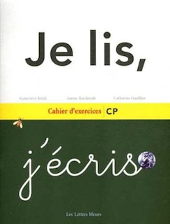 Front cover_Je lis, j'écris : cahier d'exercices CP