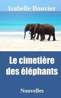 Front cover_Le cimetière des éléphants