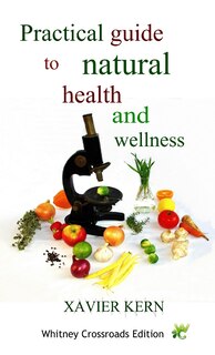 Front cover_Practical guide to natural health and wellness