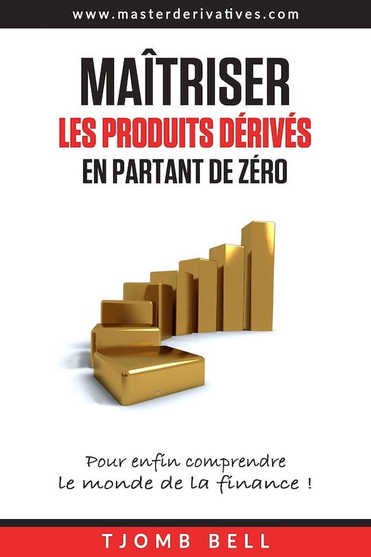 Couverture_Maitriser les produits derives en partant de zero