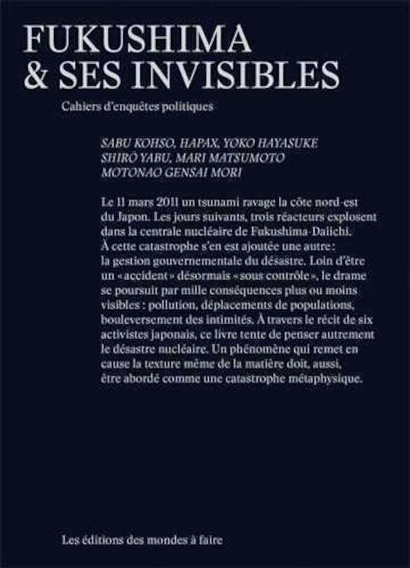 Front cover_Fukushima et ses invisibles : cahiers d'enquêtes politiques