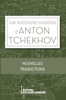 Les meilleures nouvelles d'Anton Tchekhov